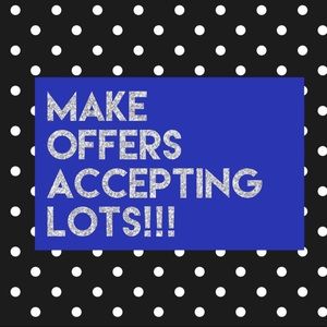 Make offers accepting lots!!! Make a Bundle 😁😁